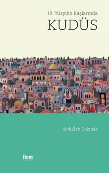 19. Yüzyılın Başlarında Kudüs