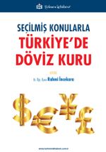 Seçilmiş Konularla Türkiye'de Döviz Kuru
