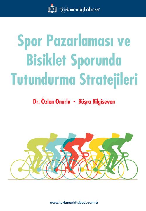 Spor Pazarlaması ve Bisiklet Sporunda Tutundurma Stratejileri