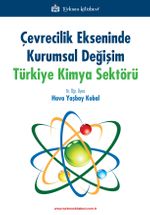 Çevrecilik Ekseninde Kurumsal Değişim Türkiye Kimya Sektörü