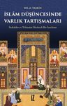 İslam Düşüncesinde Varlık Tartışmaları &amp; Sadeddin et-Teftazanî Merkezli Bir İnceleme