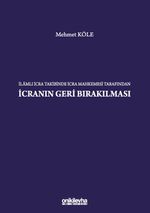 İlamlı İcra Takibinde İcra Mahkemesi Tarafından İcranın Geri Bırakılması
