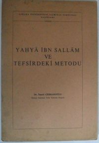 Yahya ibn Sallam ve Tefsirdeki Metodu Kod: 12-F-13