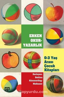 Erken Okur-Yazarlık & 0-3 Yaş Arası Çocukları - Bilinmeyen Yazar