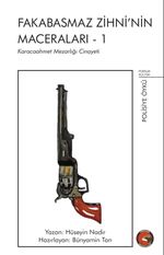 Karacaahmet Mezarlığı Cinayeti / Fakabasmaz Zihni'nin Maceraları 1