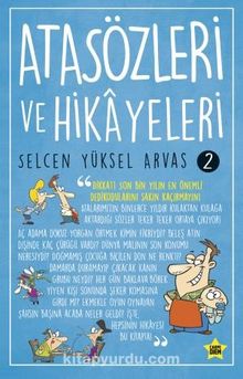 Atasözleri ve Hikayeleri 2 - Selcen Yüksel Arvas