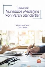 Türkiye'de Muhasebe Mesleğine Yön Veren Standartlar