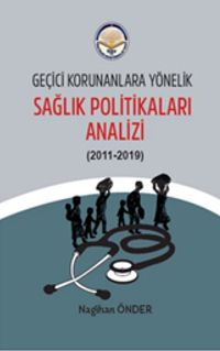 Geçici Korunanlara Yönelik Sağlık Politikaları Analizi