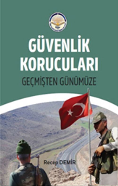 Güvenlik Korucuları & Geçmişten Günümüze