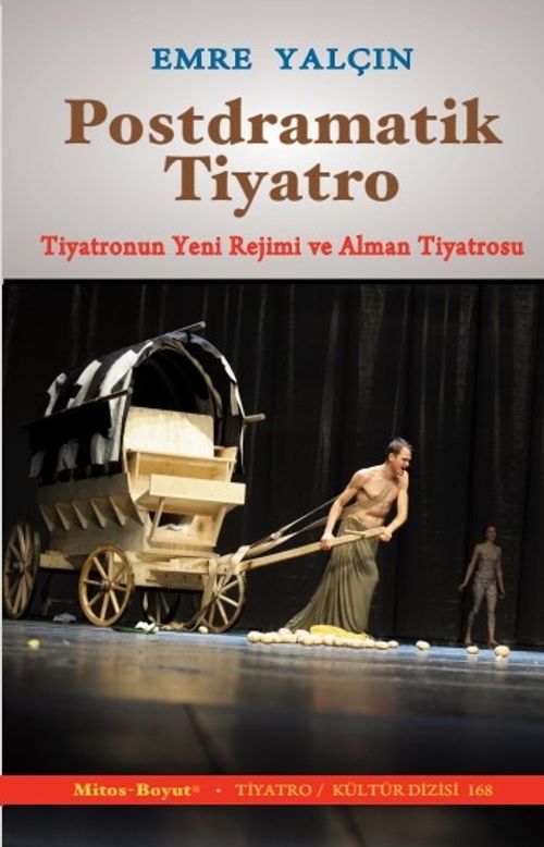 Postdramatik Tiyatro & Tiyatronun Yeni Rejimi ve Alman Tiyatrosu