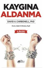 Kaygına Aldanma