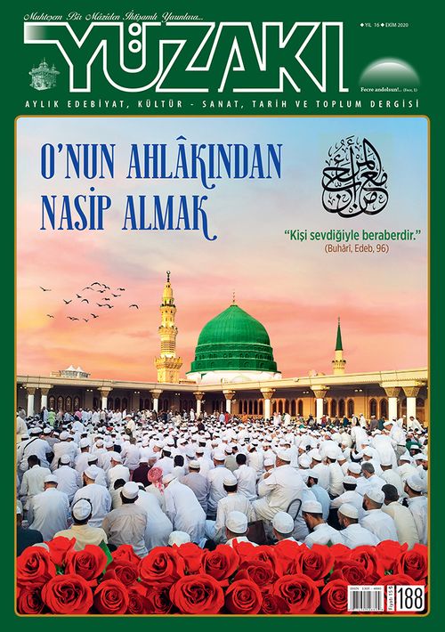 Yüzakı Aylık Edebiyat, Kültür, Sanat, Tarih ve Toplum Dergisi Sayı:188 Ekim 2020