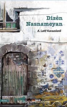 Dizen Nasnameyan - A. Latif Karaaslanlı