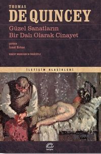 Güzel Sanatların Bir Dalı Olarak Cinayet