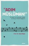 Adım M&uuml;sl&uuml;man!
