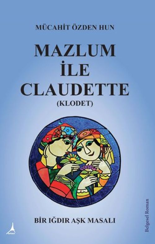 Mazlum İle Claudet (Klodet)