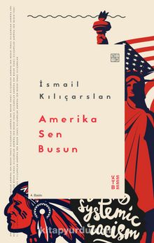 Amerika Sen Busun - İsmail Kılıçarslan