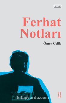 Ferhat Notları - Ömer Çelik