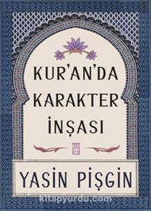 Kuranda Karakter İnşası - Yasin Pişgin