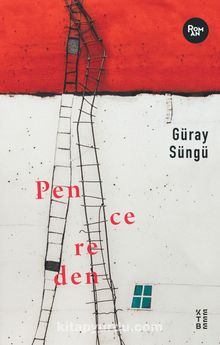 Pencereden - Güray Süngü