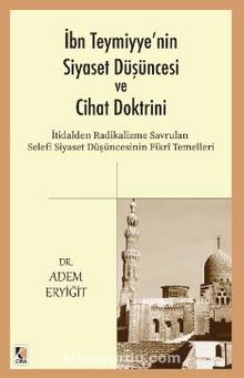 İbn Teymiyye'nin Siyaset Düşüncesi ve Cihat Doktrini - Adem Eryiğit