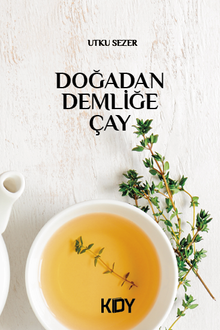 Doğadan Demliğe Çay