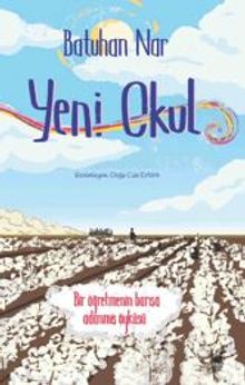 Yeni Okul & Bir Öğretmenin Barışa Adanmış Öyküsü