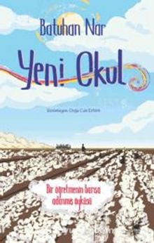 Yeni Okul & Bir Öğretmenin Barışa Adanmış Öyküsü - Batuhan Nar