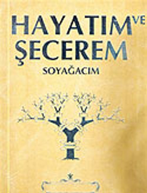 Soy ve Yaşam Kayıt Kütüğü Hayatım ve Şecerem (Sarı)