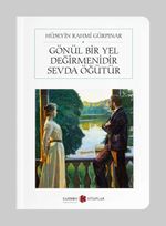 Gönül Bir Yel Değirmenidir Sevda Öğütür (Cep Boy)  (Tam Metin)