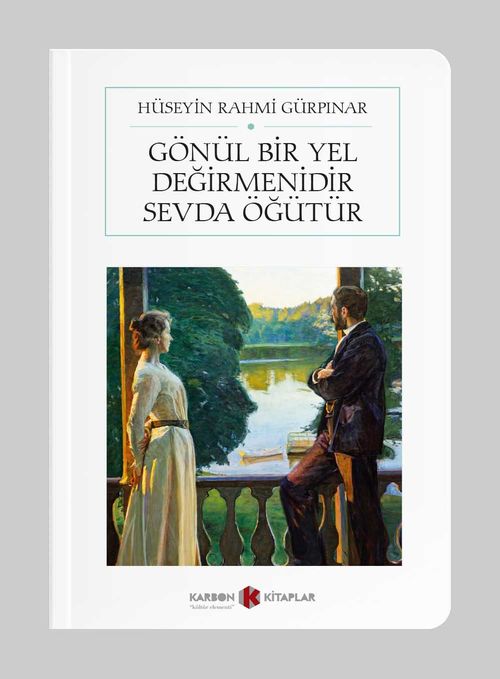 Gönül Bir Yel Değirmenidir Sevda Öğütür (Cep Boy)  (Tam Metin)