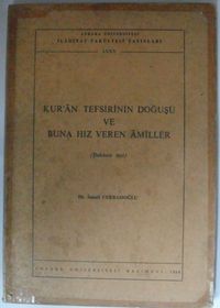 Kuran Tefsirinin Doğuşu ve Buna Hız Veren Amiller  Kod: 12-E-18