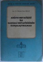 Aristo Metafiziği ile Gazzali Metafiziğinin Karşılaştırılması  Kod: 12-E-20