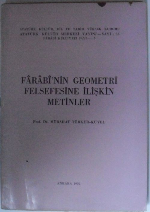 Farabi'nin Geometri Felsefesine İlişkin Metinler  Kod: 12-E-22