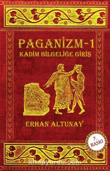 Paganizm 1 & Kadim Bilgeliğe Giriş