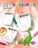 Dinozorlar (Resim Yapmak Çok Kolay)