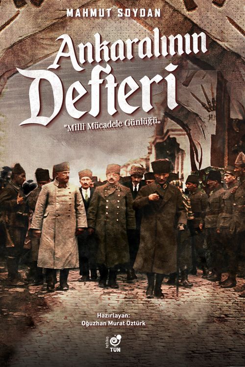 Ankaralının Defteri  & Milli Mücadele Günlüğü