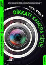 Dikkat! Kamera Sizde