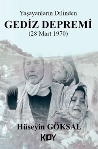 Yaşayanların Dilinden Gediz Depremi 
