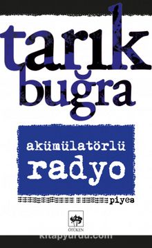 Akümülatörlü Radyo - Tarık Buğra