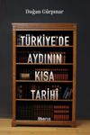 T&uuml;rkiye'de Aydının Kısa Tarihi