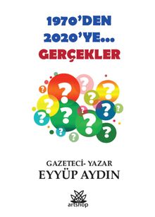 1970’den 2020’ye Gerçekler 