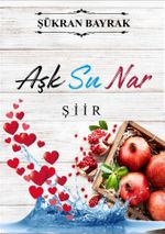 Aşk Su Nar