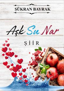 Aşk Su Nar