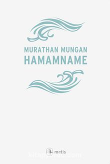 Hamamname - Murathan Mungan