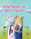 K&ouml;y Faresi ile Şehir Faresi