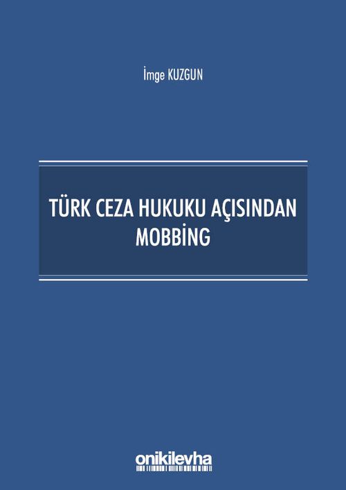 Türk Ceza Hukuku Açısından Mobbing