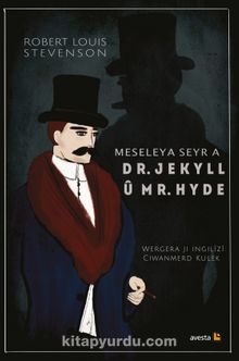 Meseleya Seyr a Dr. Jekyll û Mr. Hyde - Robert Louis Stevenson