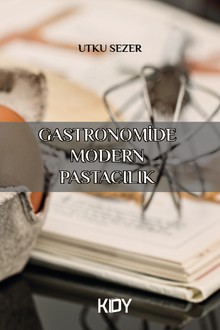 Gastronomide Modern Pastacılık 