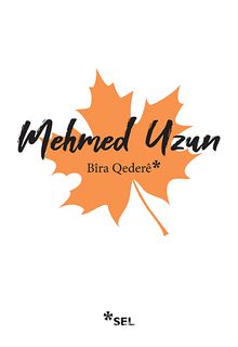 Bira Qedere - Mehmed Uzun